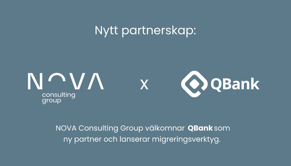 NOVA Consulting Group inleder partnerskap med QBank och lanserar migreringsverktyg NOVA Consulting Group i nytt partnerskap med QBank och lanserar migreringsverktyg.